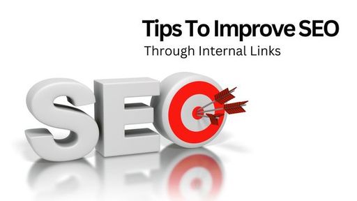 Tips To Improve SEO Through Internal Links.jpg